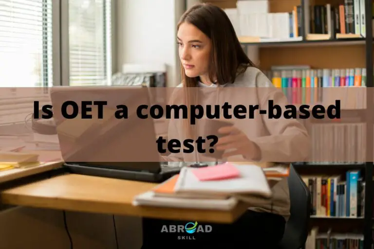 Is OET a computer-based test? - Abroadskill