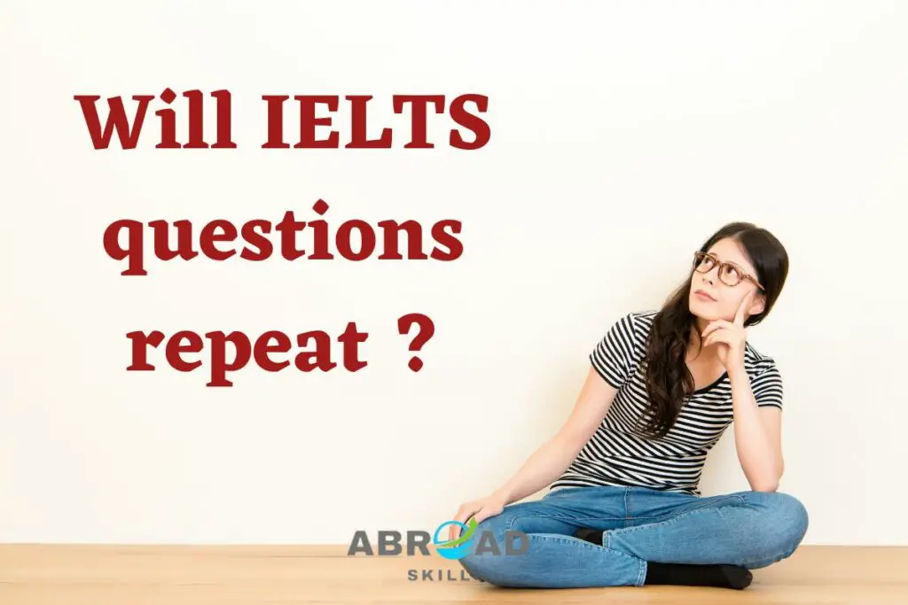 Will IELTS questions repeat
