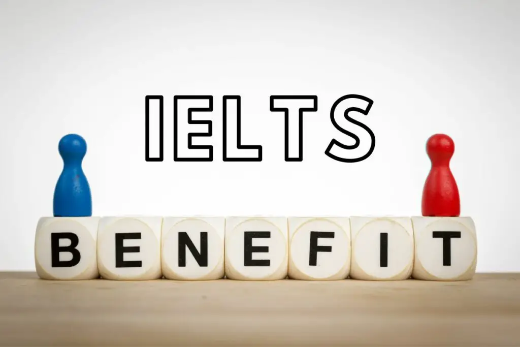 Benefits of taking the IELTS exam